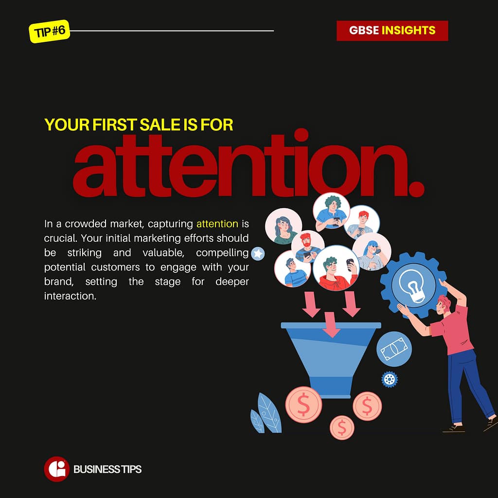 Your First Sale is for Attention